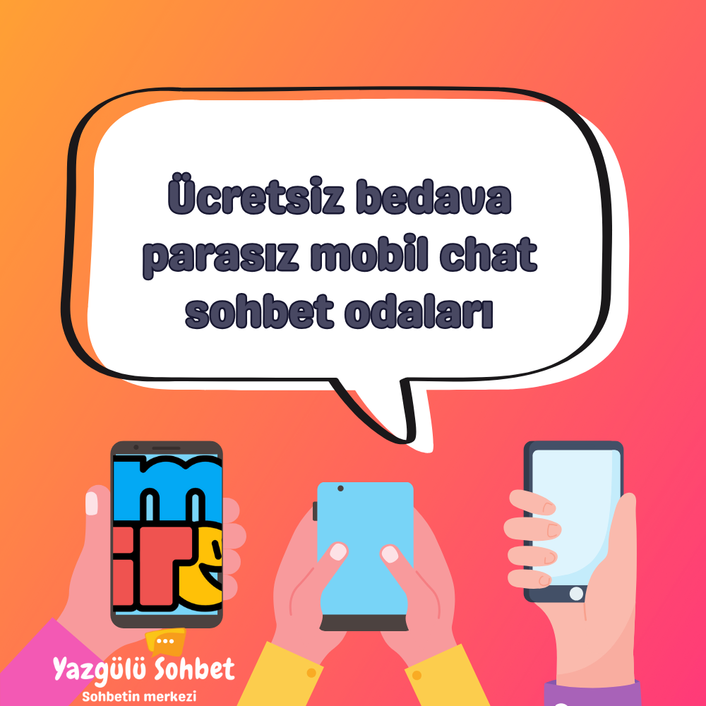 Yazgülü mobil sohbet chat odası