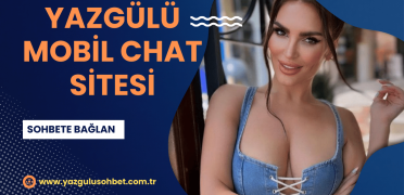 Yazgülü Chat Sitesi Mobil