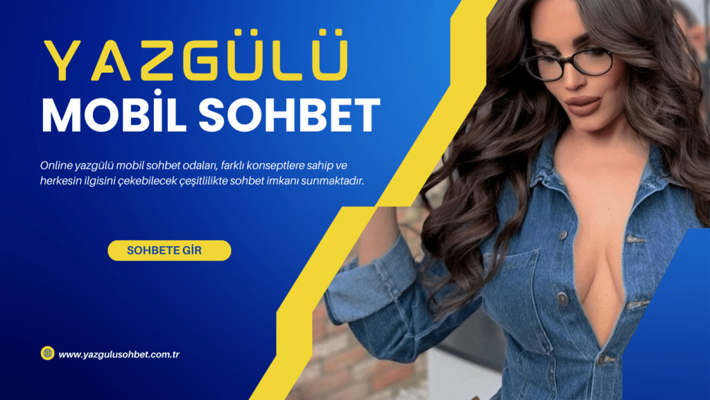 Yazgülü mobil sohbet sitesi, Online görüntülü mobil arkadaşlık siteleri.